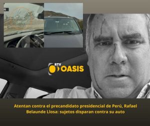 Atentan contra el precandidato presidencial de Perú, Rafael Belaunde Llosa: sujetos disparan contra su auto